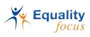 Equality Focus - Equality and diversity for your organisation